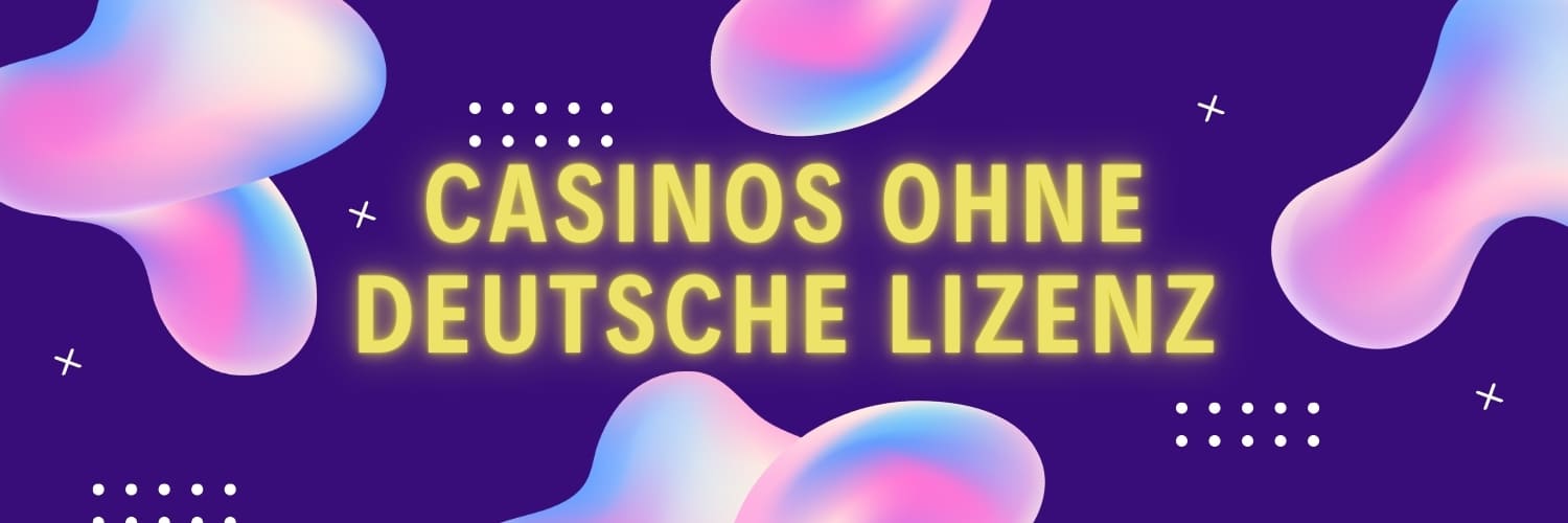 Die besten Casinos ohne deutsche Lizenz 2023 335